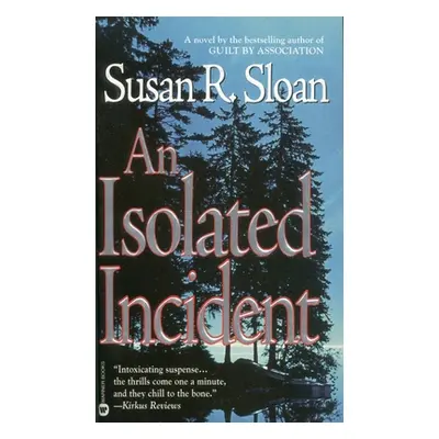 "An Isolated Incident" - "" ("Sloan Susan R.")