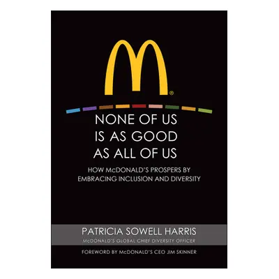 "None of Us is As Good As All of Us" - "" ("Harris Patricia Sowell")