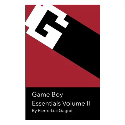 "Game Boy Essentials Volume 2" - "" ("Gagn Pierre-Luc")