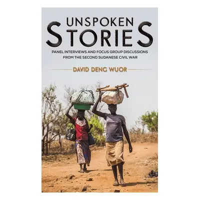 "Unspoken Stories" - "" ("Wuor David Deng")