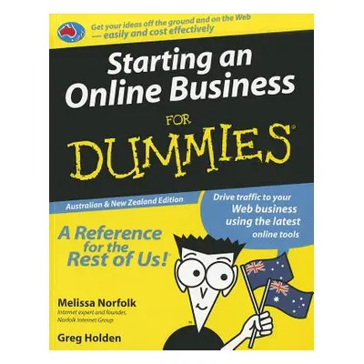 "Starting an Online Business for Dummies" - "" ("Norfolk Melissa")