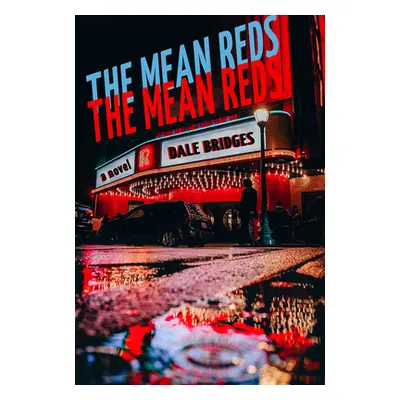 "The Mean Reds" - "" ("Bridges Dale")