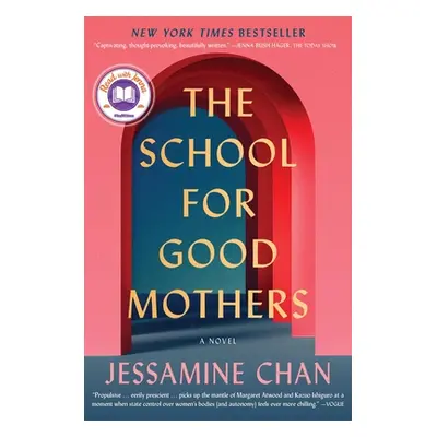 "The School for Good Mothers" - "" ("Chan Jessamine")