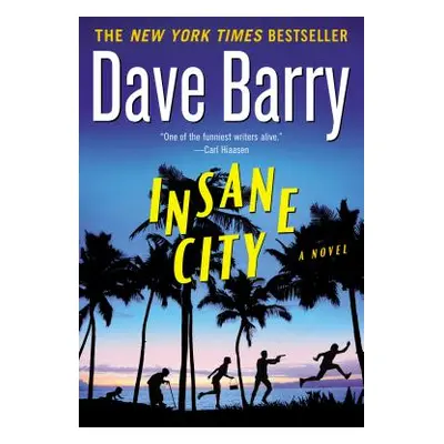 "Insane City" - "" ("Barry Dave")