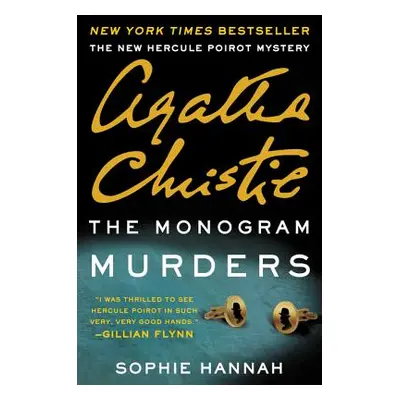 "The Monogram Murders: A New Hercule Poirot Mystery" - "" ("Hannah Sophie")