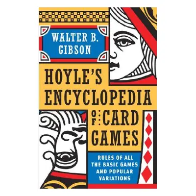 "Hoyle's Modern Encyclopedia of Card Games: Rules of All the Basic Games and Popular Variations"