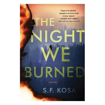 "The Night We Burned" - "" ("Kosa S. F.")