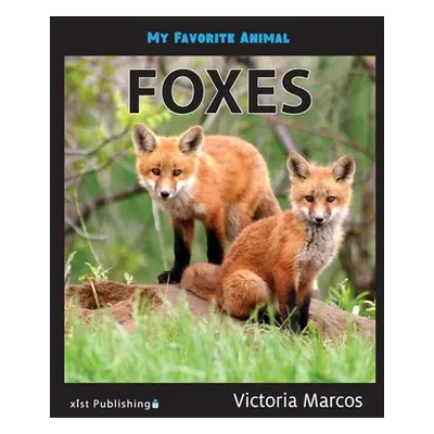 "My Favorite Animal: Foxes" - "" ("Marcos Victoria")