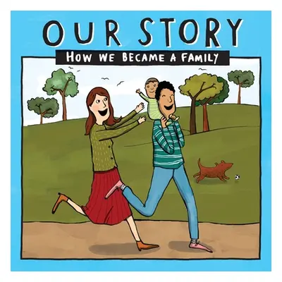 "Our Story - How We Became a Family (9): Mum & dad families who used sperm donation - single bab