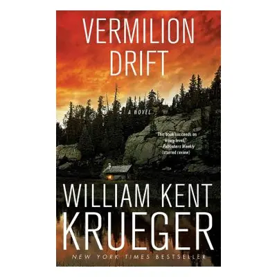 "Vermilion Drift, 10" - "" ("Krueger William Kent")