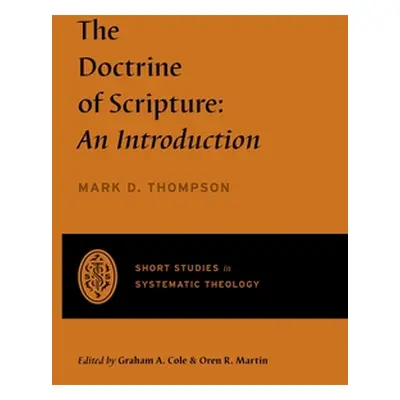 "The Doctrine of Scripture: An Introduction" - "" ("Cole Graham A.")