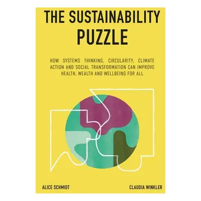 "The Sustainability Puzzle" - "" ("Schmidt Alice")