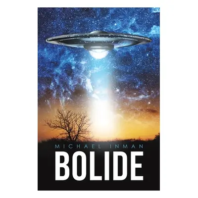 "Bolide" - "" ("Inman Michael")