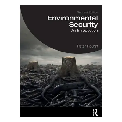 "Environmental Security: An Introduction" - "" ("Hough Peter")