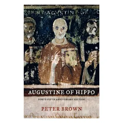 "Augustine of Hippo: A Biography" - "" ("Brown Peter")