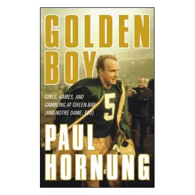 "Golden Boy" - "" ("Hornung Paul")