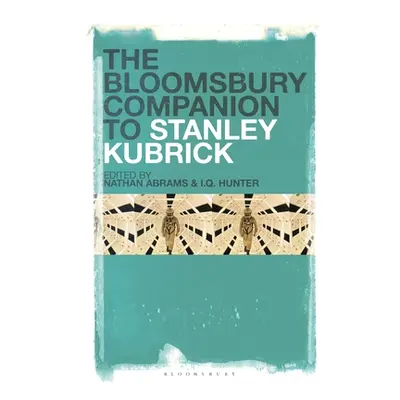 "The Bloomsbury Companion to Stanley Kubrick" - "" ("Hunter I. Q.")