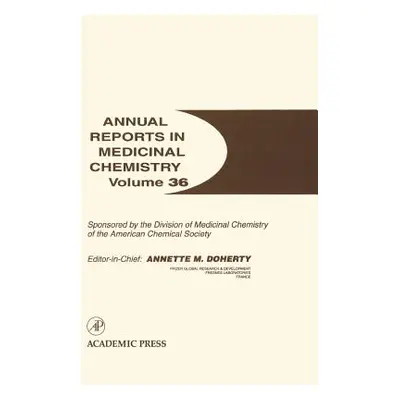 "Annual Reports in Medicinal Chemistry: Volume 36" - "" ("Doherty Annette M.")