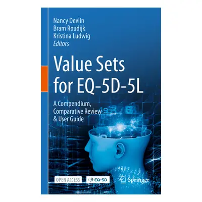 "Value Sets for Eq-5d-5l: A Compendium, Comparative Review & User Guide" - "" ("Devlin Nancy")