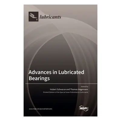 "Advances in Lubricated Bearings" - "" ("Schwarze Hubert")