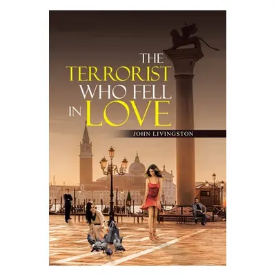 "The Terrorist Who Fell in Love" - "" ("Livingston John")