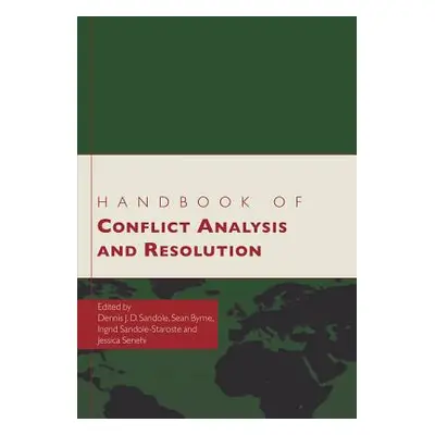 "Handbook of Conflict Analysis and Resolution" - "" ("Sandole Dennis J. D.")