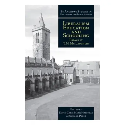 "Liberalism, Education and Schooling: Essays" - "" ("Carr David")