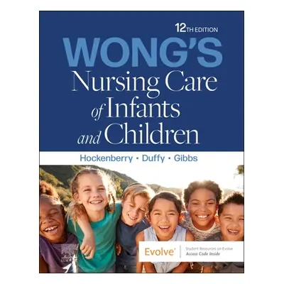 "Wong's Nursing Care of Infants and Children" - "" ("Hockenberry Marilyn J.")