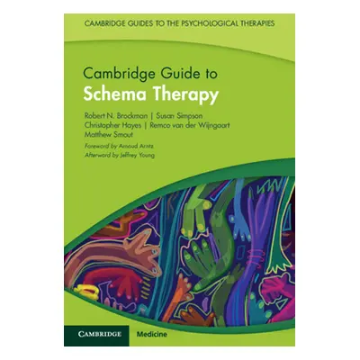 "Cambridge Guide to Schema Therapy" - "" ("Brockman Robert N.")