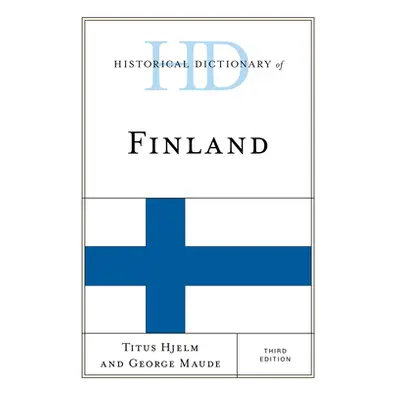 "Historical Dictionary of Finland" - "" ("Hjelm Titus")