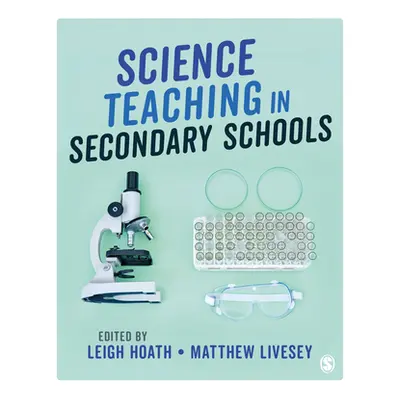 "Science Teaching in Secondary Schools" - "" ("Hoath Leigh")