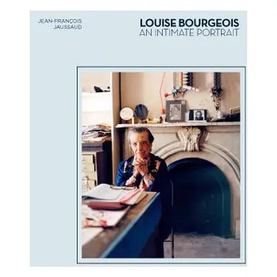 "Louise Bourgeois: An Intimate Portrait (Artist Biographies, Women in Art)" - "" ("Jaussaud Jean