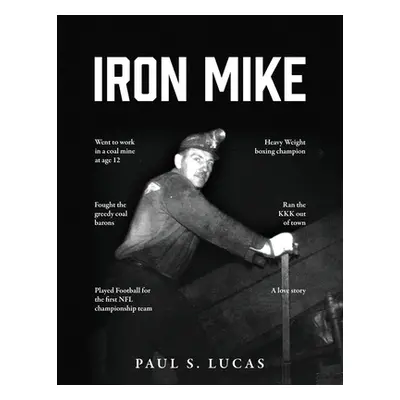 "Iron Mike" - "" ("Lucas Paul S.")