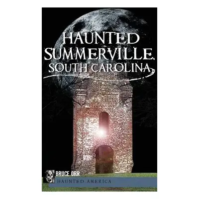 "Haunted Summerville" - "" ("Orr Bruce")