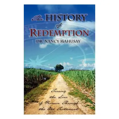 "The History of Redemption" - "" ("Mahusay Nancy")