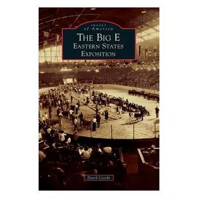 "The Big E: Eastern States Exposition" - "" ("Cecchi David")