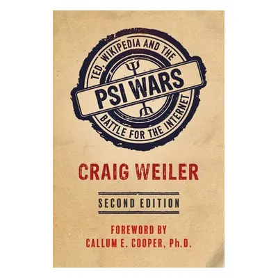 "Psi Wars: TED, Wikipedia and the Battle for the Internet" - "" ("Weiler Craig")