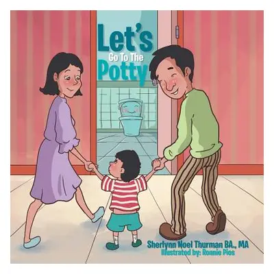 "Let's Go to the Potty" - "" ("Thurman Ba Ma Sherlynn Noel")