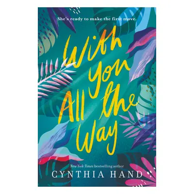 "With You All the Way" - "" ("Hand Cynthia")