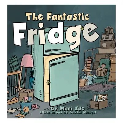 "The Fantastic Fridge" - "" ("Ide Mimi")