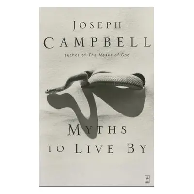 "Myths to Live by" - "" ("Campbell Joseph")