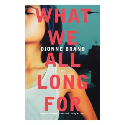 "What We All Long for" - "" ("Brand Dionne")