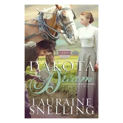 "Dakota Dream" - "" ("Snelling Lauraine")