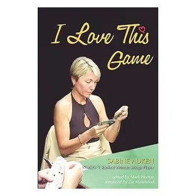 "I Love This Game" - "" ("Auken Sabine")