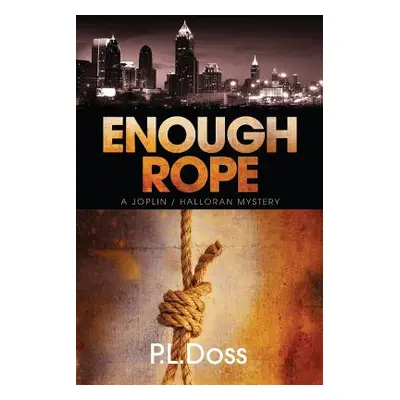 "Enough Rope" - "" ("Doss P. L.")