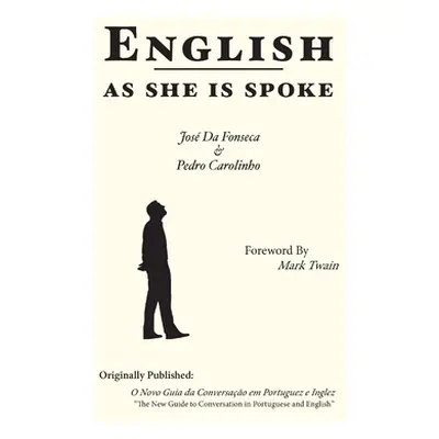 "English as She is Spoke" - "" ("Carolinho Pedro")