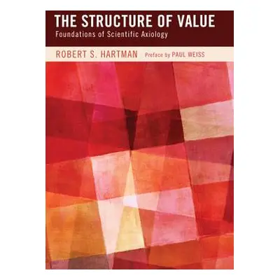 "The Structure of Value" - "" ("Hartman Robert S.")