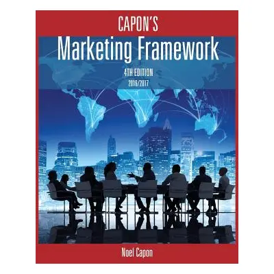 "Capon's Marketing Framework-4th edition" - "" ("Capon Noel")