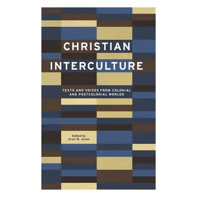 "Christian Interculture" - "" ("Jones Arun W.")