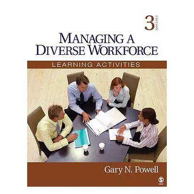 "Managing a Diverse Workforce: Learning Activities" - "" ("Powell Gary N.")